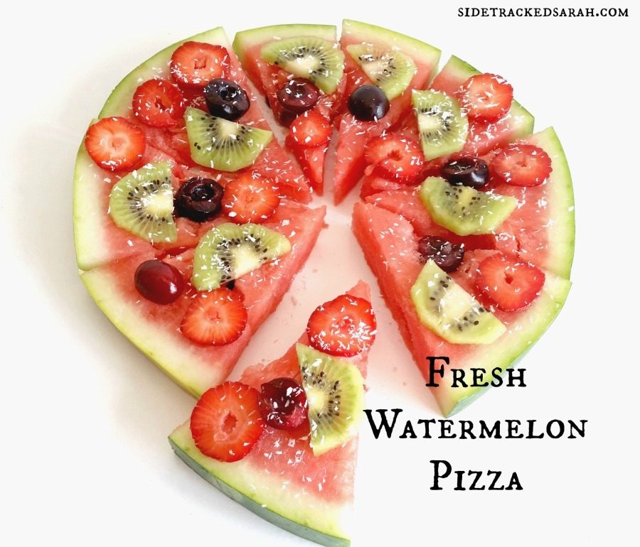 Watermelon Pizza Yum Sidetracked Sarah