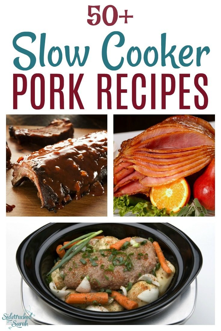 Slow Cooker Pork Recipes - 50+ Recipes | Sidetracked Sarah